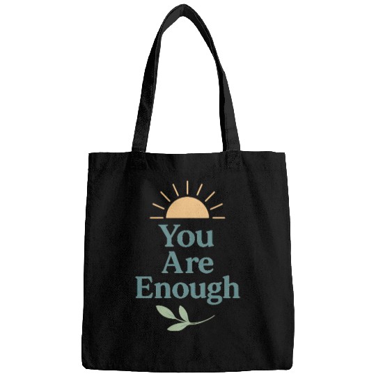 You Are Enough – Mental Health Affirmation Design Bags
