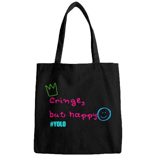 Cringe but happy Bags