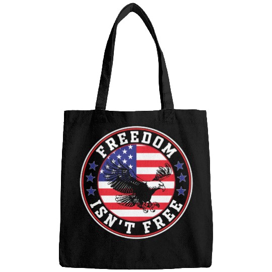 Freedom Isn’t Free Eagle US Flag Patriotic Apparel Bags