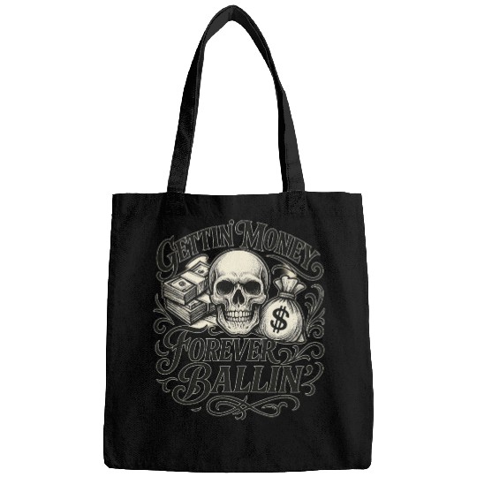 Getting Money Forever Ballin Skull Bags