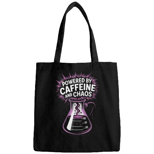 Powered by Caffeine and Chaos Funny Energy Quote Bags