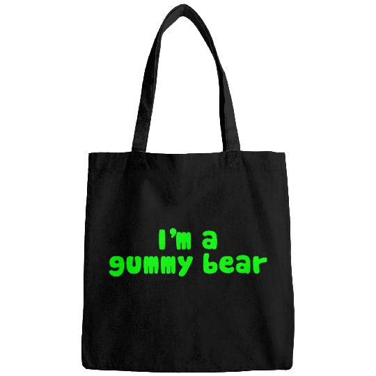 I'm A Gummy Bear Lyrics Bags