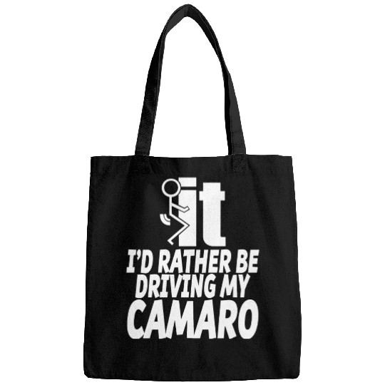Camaro - I'd rather be driving my camaro Bags