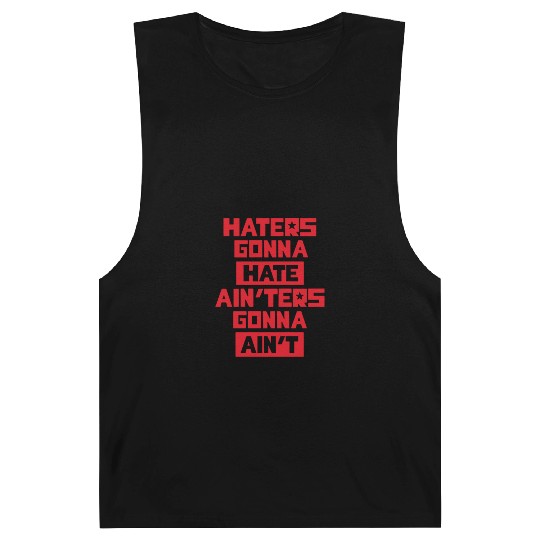 Haters gonna hate! Barnard Tanks