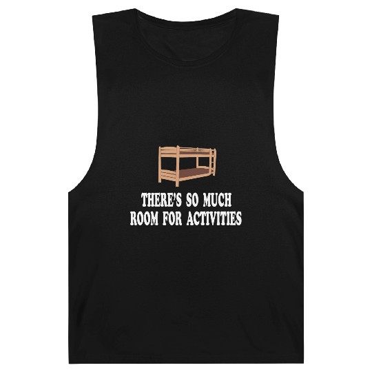 There's So Much Room For Activities -Step Brothers Barnard Tanks