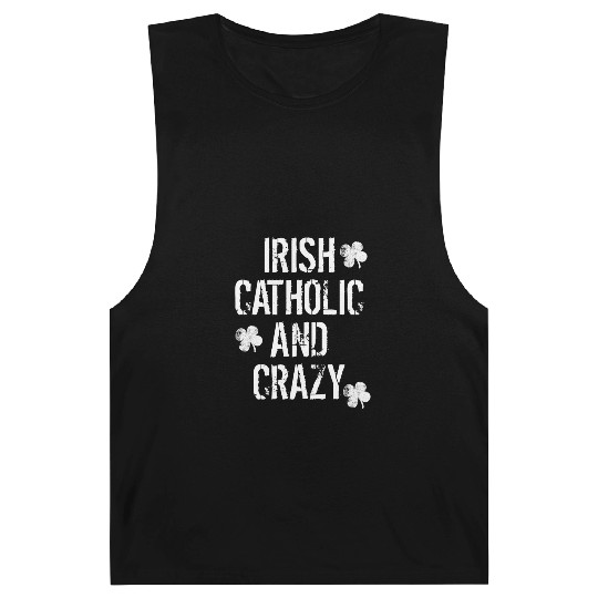 Irish Catholic And Crazy St. Patrick's Day Barnard Tanks