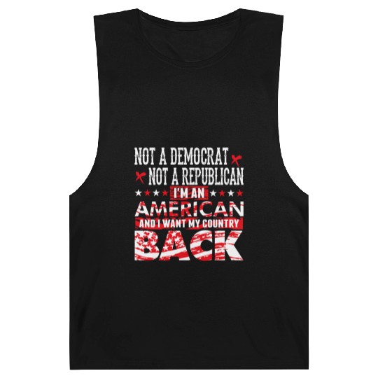 American - Not A Democrat Not A Republican I'm A Barnard Tanks