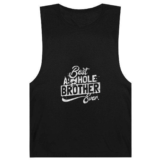 Gift for best asshole brother Barnard Tanks