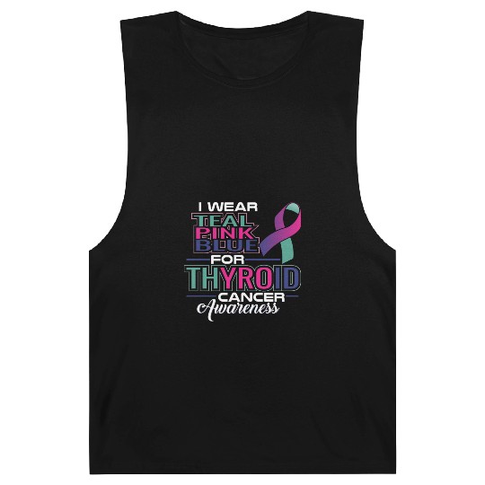 I Wear Teal Pink Blue For Thyroid Cancer Awarenes Barnard Tanks