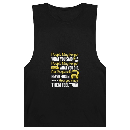 How You Make Them Feel School Bus Driver Barnard Tanks