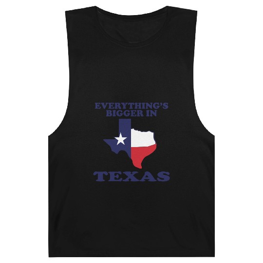 EVERYTHING IS BIGGER IN TEXAS Funny Adult HUMOR Barnard Tanks