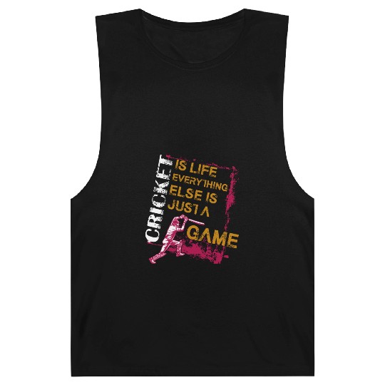 Cricket Is Life Everything Else Is Just A Game Barnard Tanks