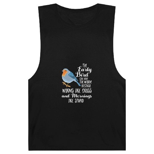 Early Blue Bird Worm Morning Stupid Night Owl Gift Barnard Tanks