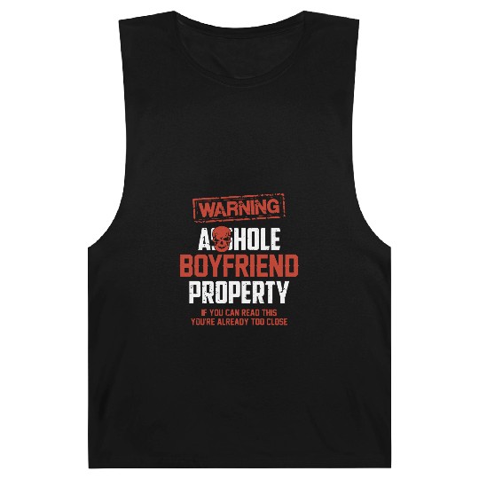 warning asshole boyfriend property if you can read Barnard Tanks