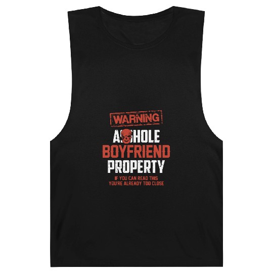 warning asshole boyfriend property if you can read Barnard Tanks