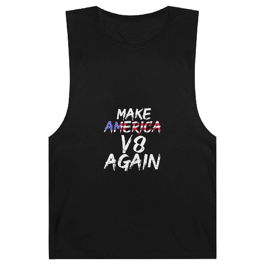 Make America V8 Again Muscle Car Drag Racing Trump Barnard Tanks