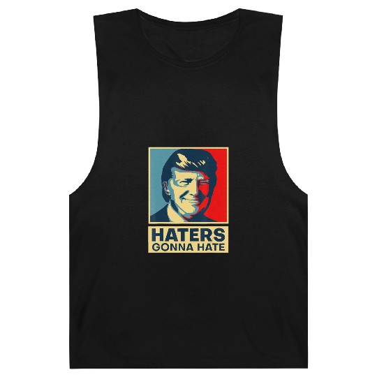 Funny Haters Gonna Hate President Donald Trump Barnard Tanks