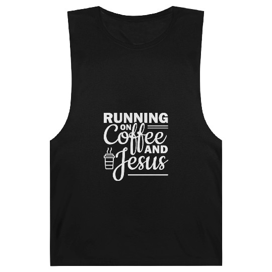 Running on coffee and jesus Barnard Tanks
