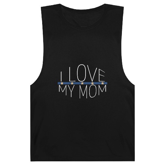 family - I love my mom Barnard Tanks