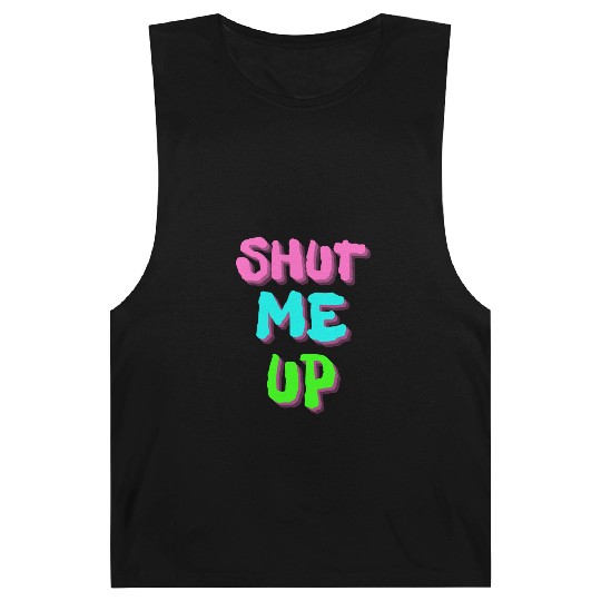 SHUT ME UP - Neon Pink, Neon Blue & Neon Green Barnard Tanks