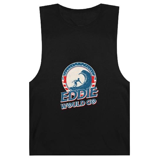 Eddie would go Barnard Tanks