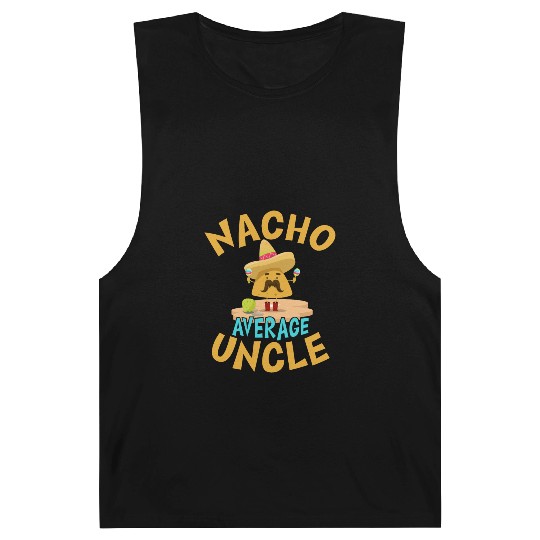 Nacho Average Uncle Funny Uncle Gift Mexican Lover Barnard Tanks