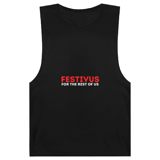 Festivus For The Rest Of Us Barnard Tanks