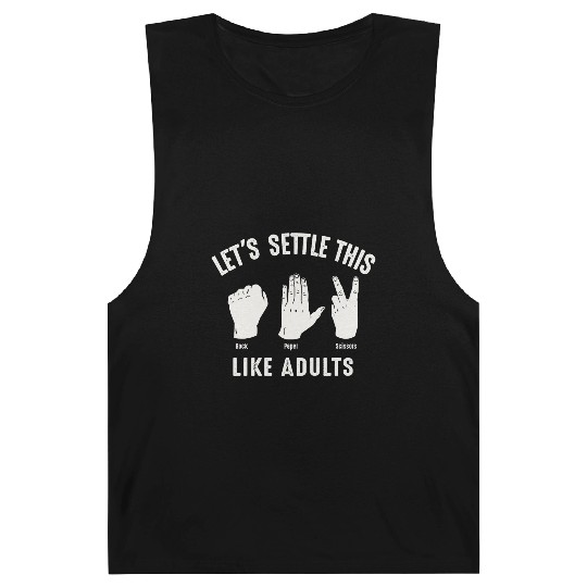 Let's Settle This Like Adults Rock Paper Scissors Barnard Tanks