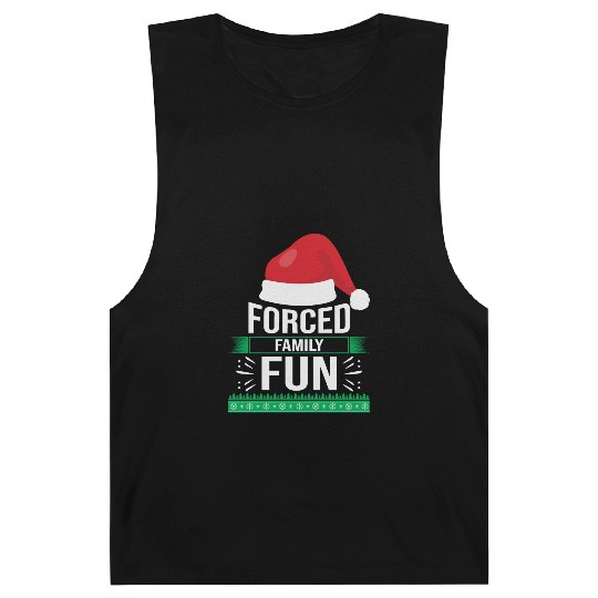 Forced Family Fun Sarcastic Christmas Quote Funny Barnard Tanks
