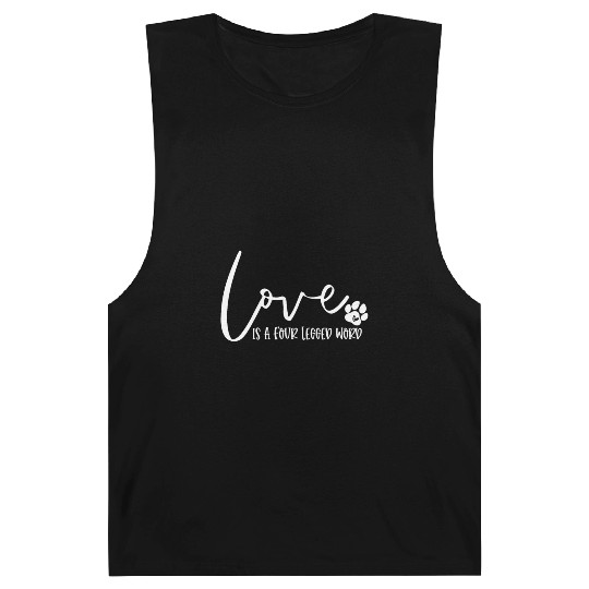 Funny Love Is A Four Legged Word Dog Lovers Barnard Tanks