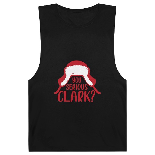 YOU SERIOUS CLARK - FUNNY CHRISTMAS Barnard Tanks