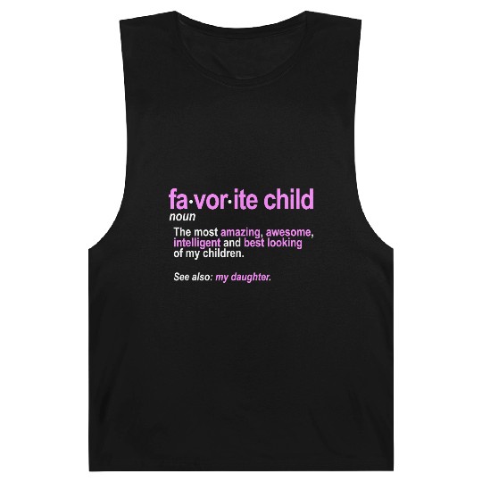 Favorite Child Definition Funny Mom and Dad Barnard Tanks