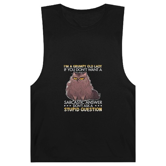 I m A Grumpy Old Lady If You Don t Want A Barnard Tanks