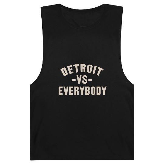 Detroit VS Everybody Barnard Tanks