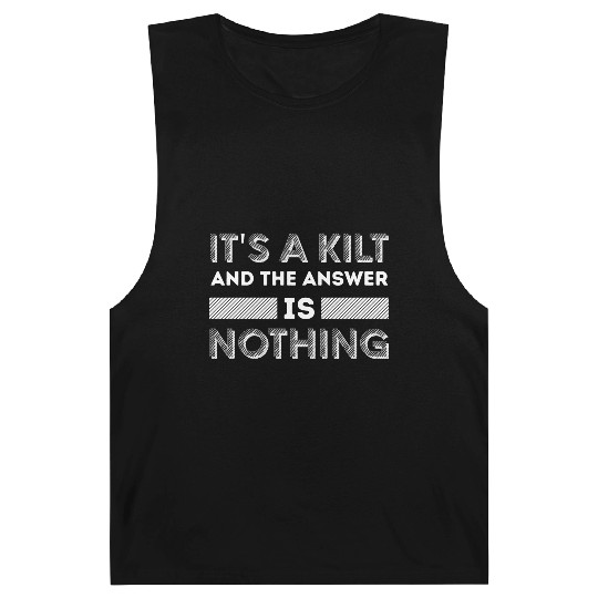 It's A Kilt | Celtic Tartan Scotsman Scottish Barnard Tanks