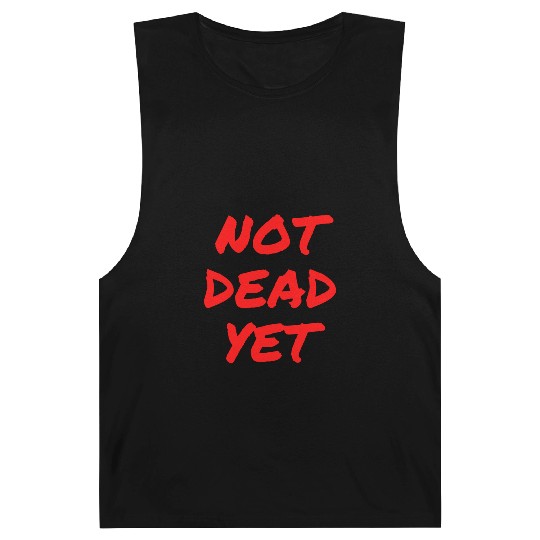 NOT DEAD YET (in graffiti red letters) Barnard Tanks