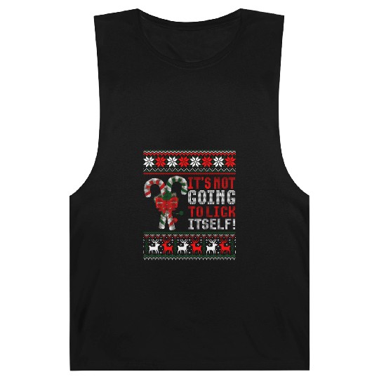 Its Not Going To Lick Itself Candy Cane Ugly Sweat Barnard Tanks