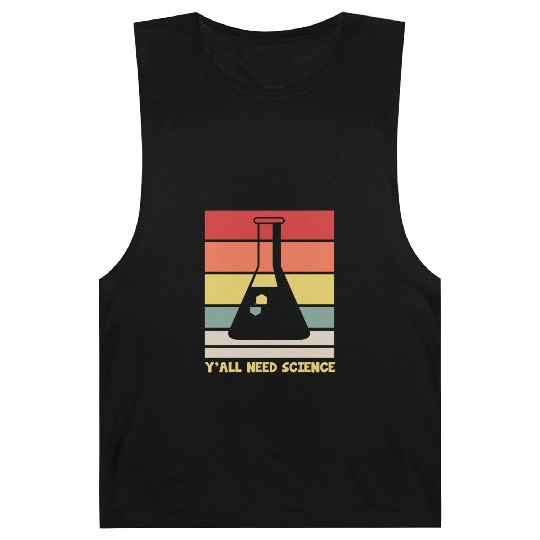 Y All Need Science Puns Cool Gifts For Geek Genius Barnard Tanks