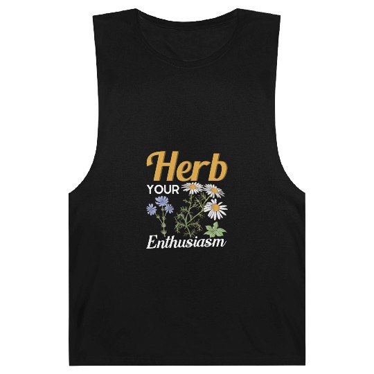 Herb Your Enthusiasm Gardener Gardening Barnard Tanks