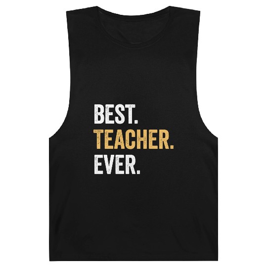 Best Teacher Ever Gift for Teacher Family Party Barnard Tanks