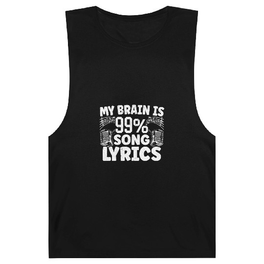 My Brain Is 99% Song Lyrics Musican Song Writer Barnard Tanks