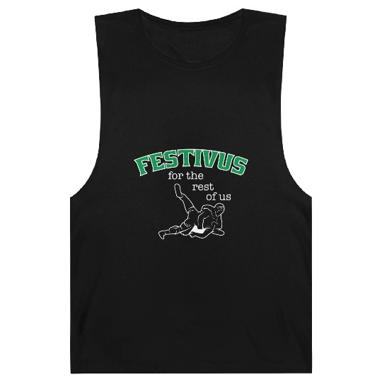 Festivus, For The Rest Of Us Barnard Tanks