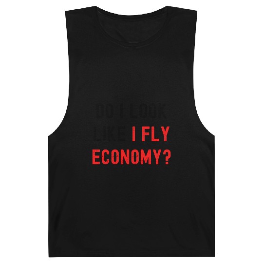 Do I Look Like I Fly Economy, Distressed Red Black Barnard Tanks