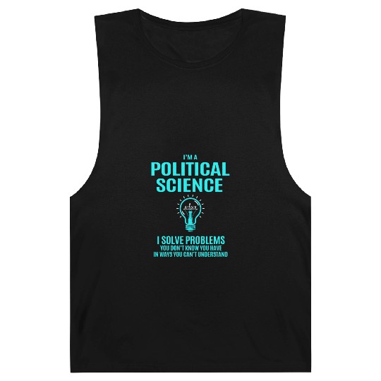 Political Science Barnard Tanks - I Solve Problems Gift
