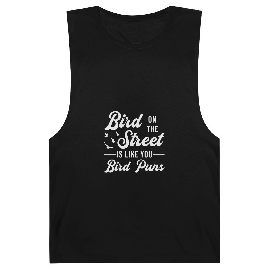 Bird Watching Like You Birds Puns Bird Watcher Barnard Tanks