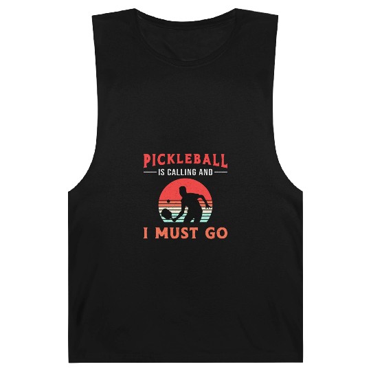 Pickleball Is Calling And I Must Go Paddle Player Barnard Tanks