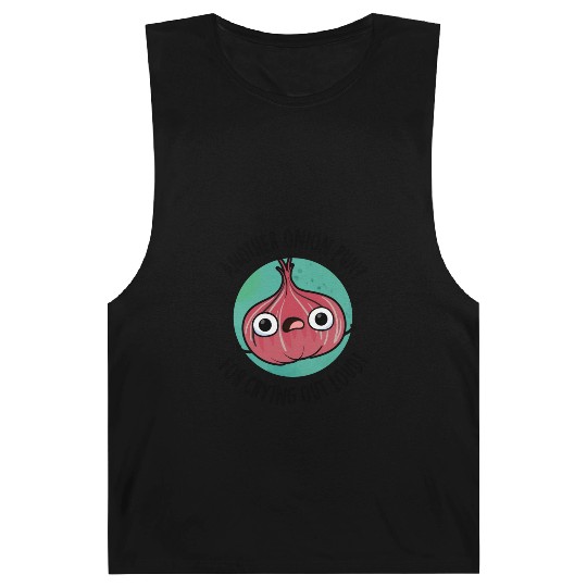 Another Onion PUn For Crying Out Loud Funny Veggie Barnard Tanks