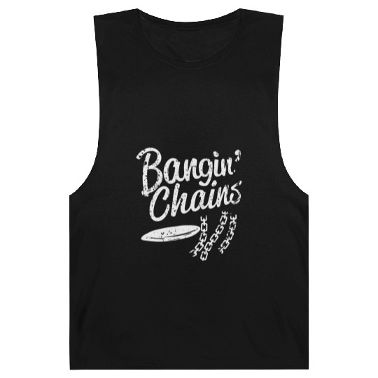 Bangin Chains Funny Disc Golf Frolf Humor Barnard Tanks