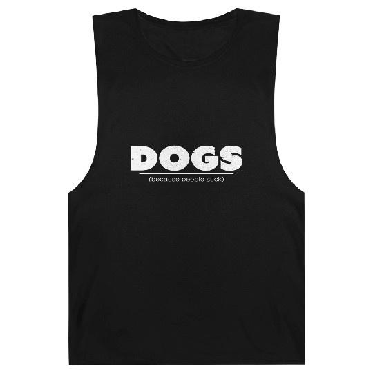 Womens Dogs Because People Suck Gift V Neck Barnard Tanks