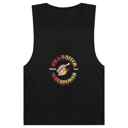 I am a writer, what is your superpower? Barnard Tanks